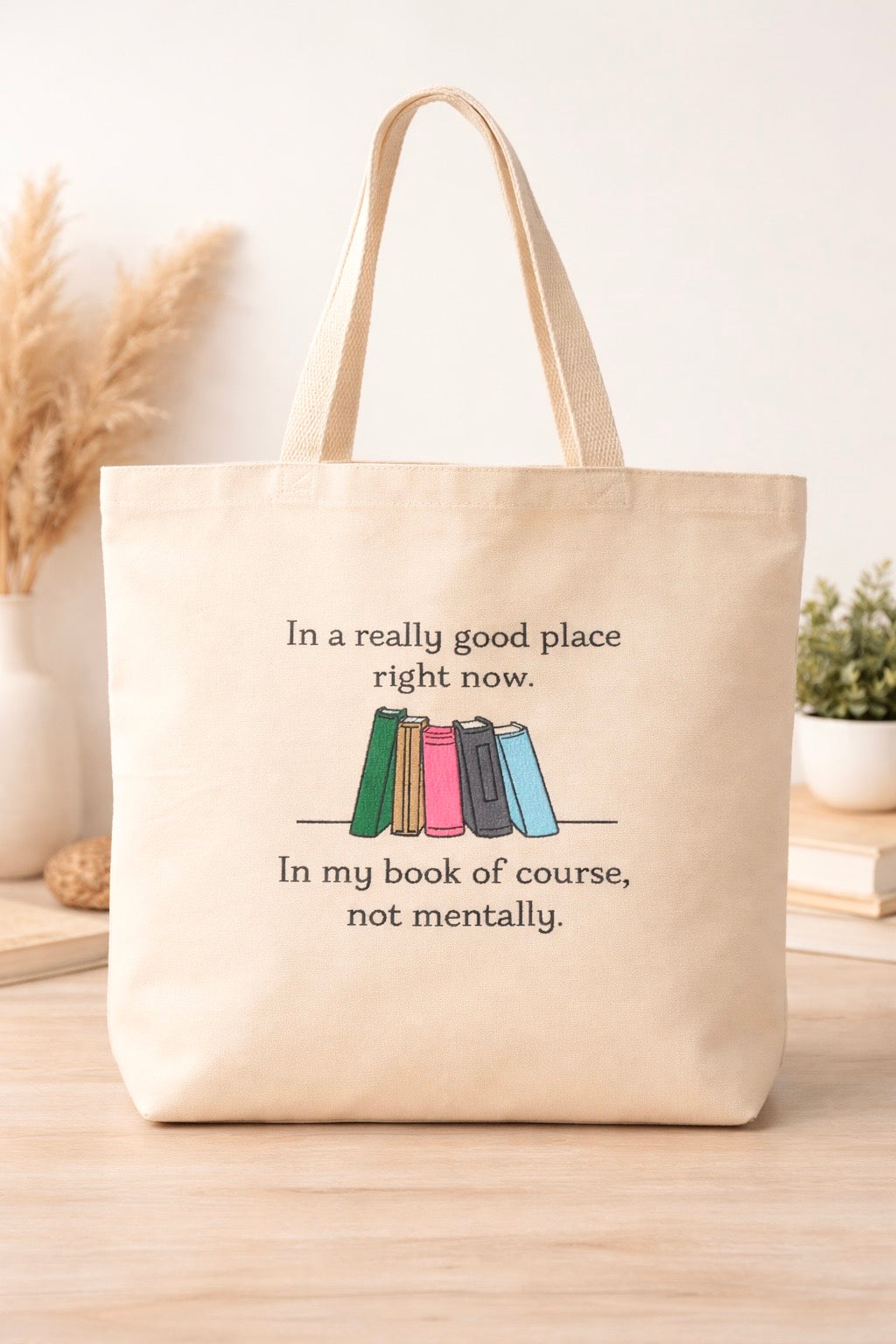 In a Really Good Place Embroidered Book Lover Tote Bag