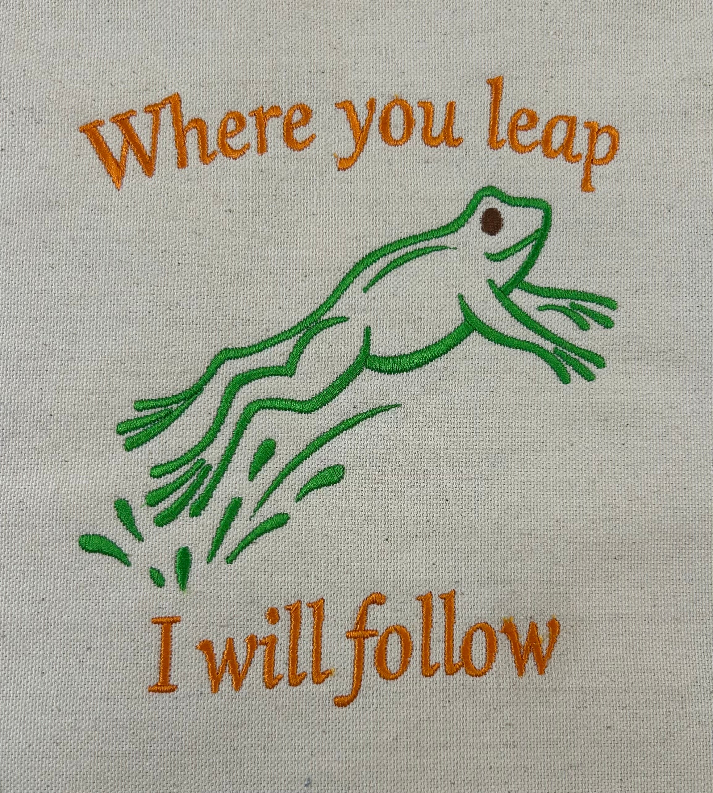Where You Leap I Will Follow Embroidered Canvas Tote Bag
