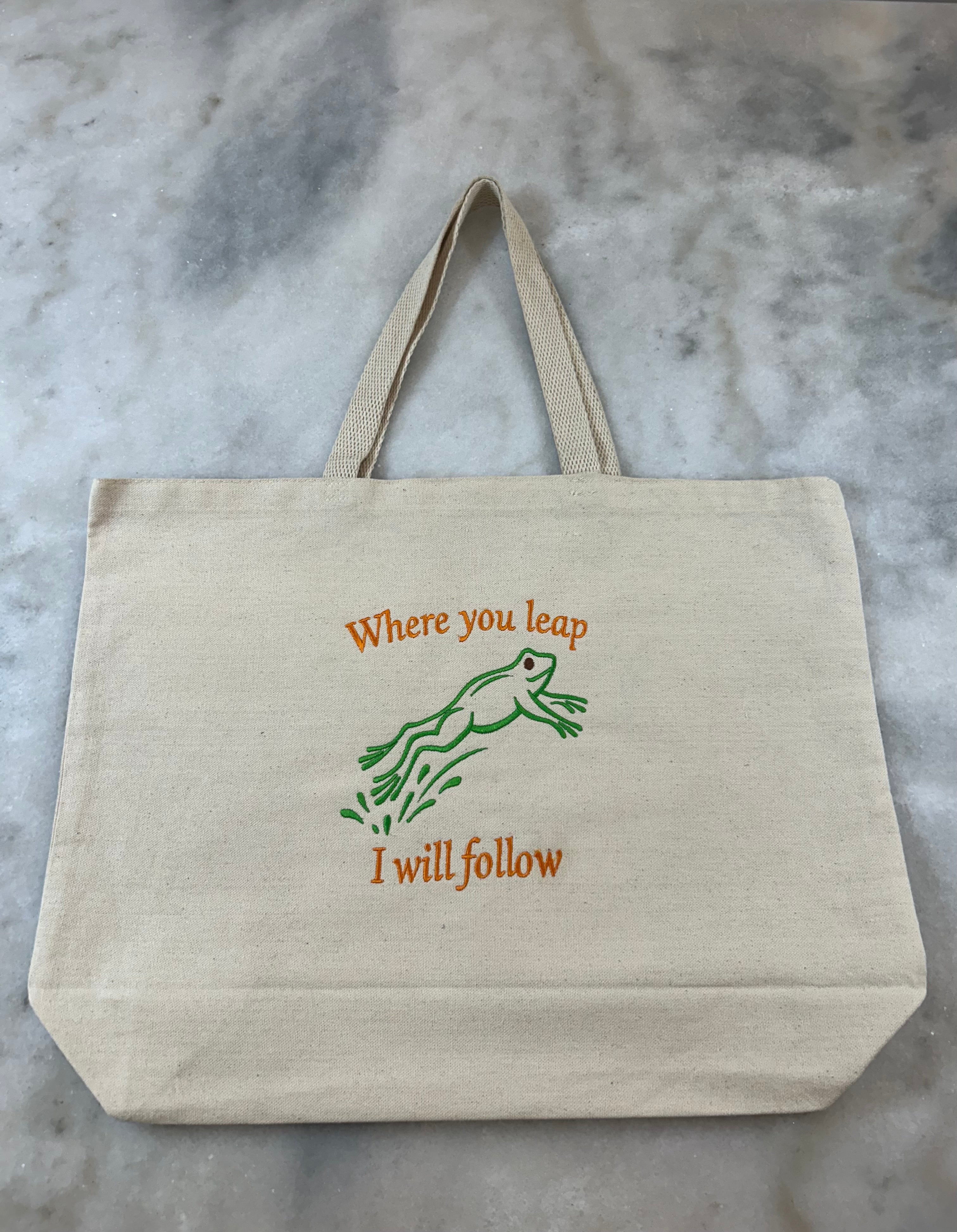 Where You Leap I Will Follow Embroidered Canvas Tote Bag
